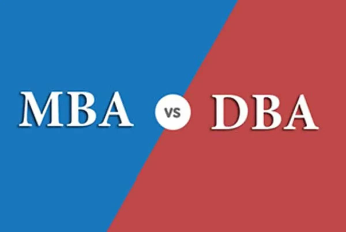 الفرق بين MBA وDBAو أيهما الأنسب لمستقبلك المهني؟